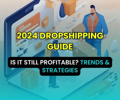 2024 Dropshipping Guide
